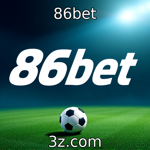 86bet - Apostas online em crescimento no mercado de jogos